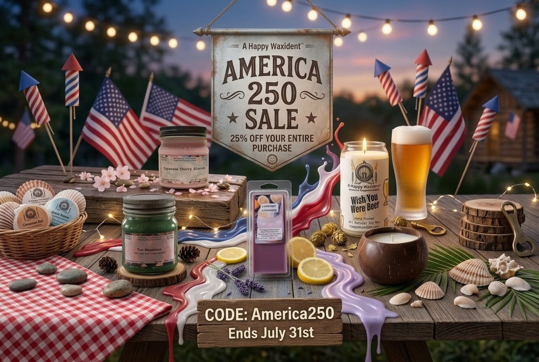 Celebrate America's 250th with A Happy Waxident! 🎆
